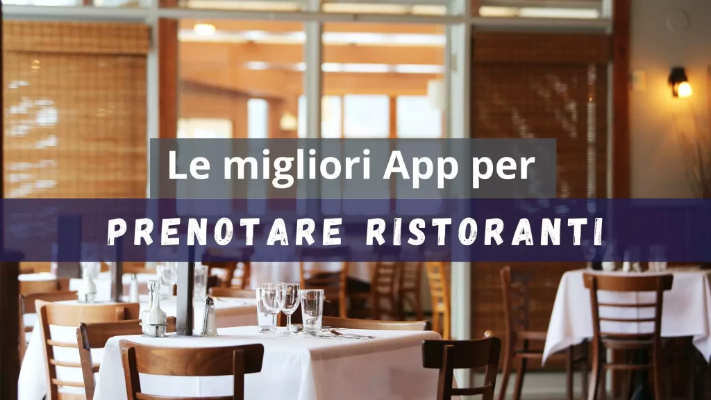 migliori app per prenotare ristoranti