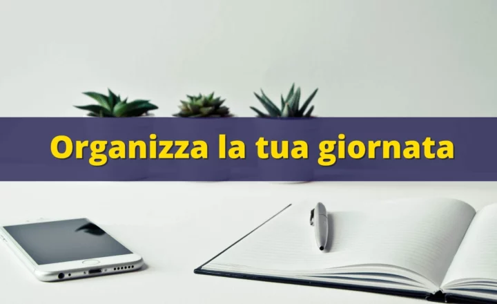 come organizzare la giornata