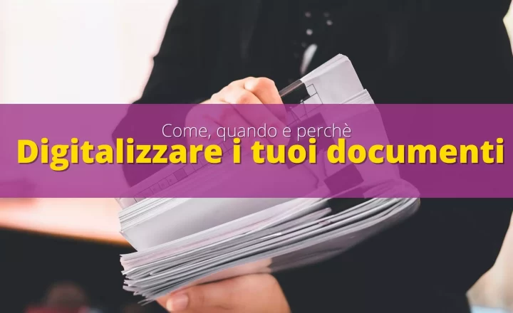 digitalizzare documenti cartacei