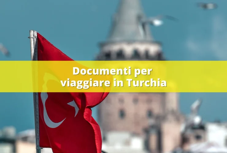 documenti per andare in turchia