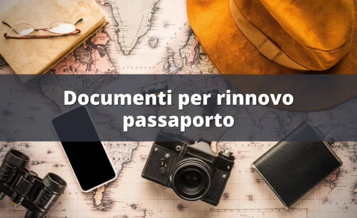 documenti per rinnovo passaporto