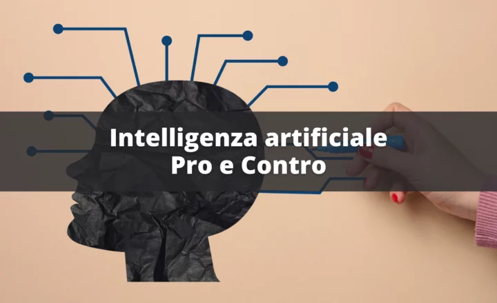 Intelligenza artificiale Pro e Contro