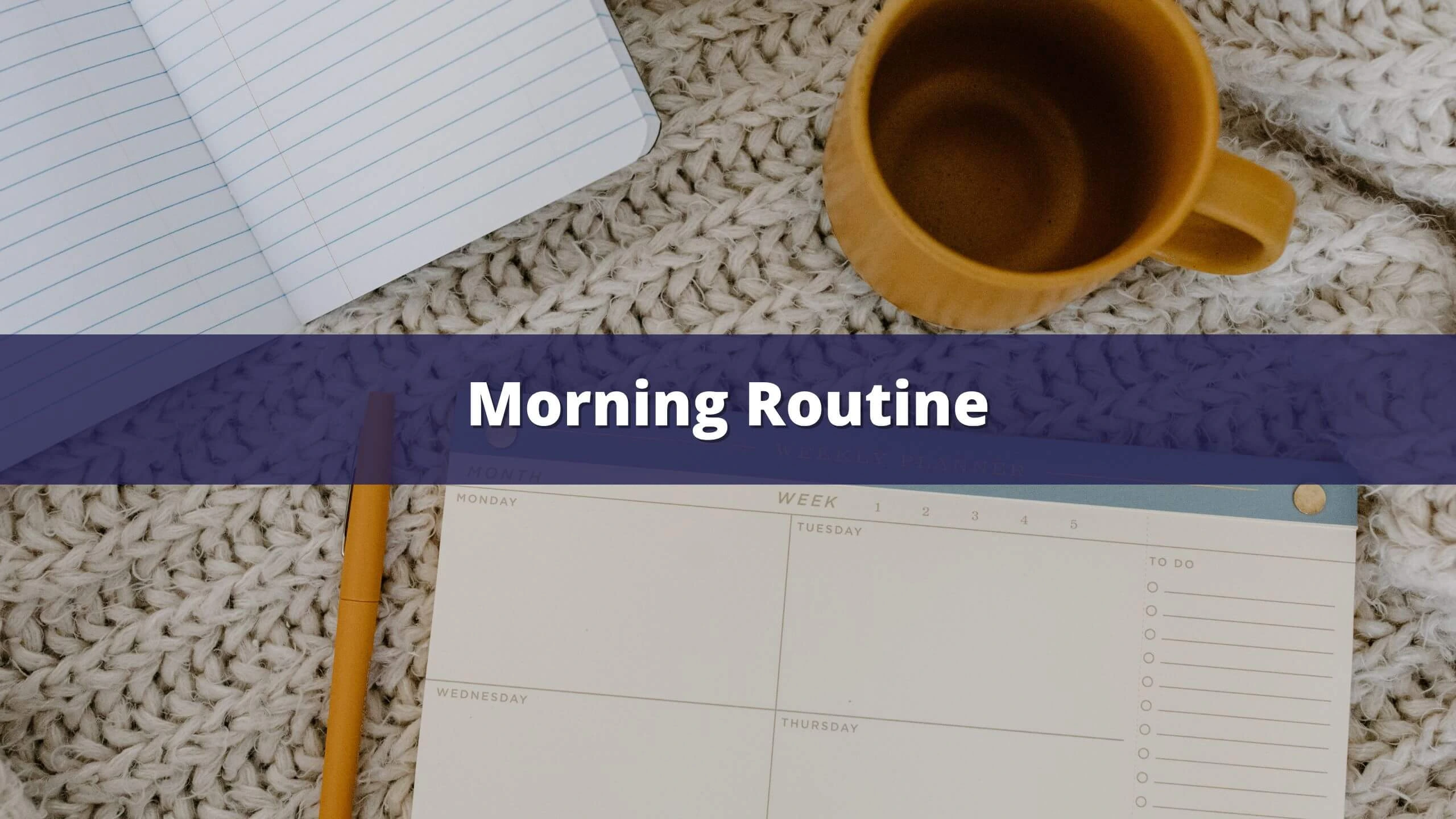 morning routine